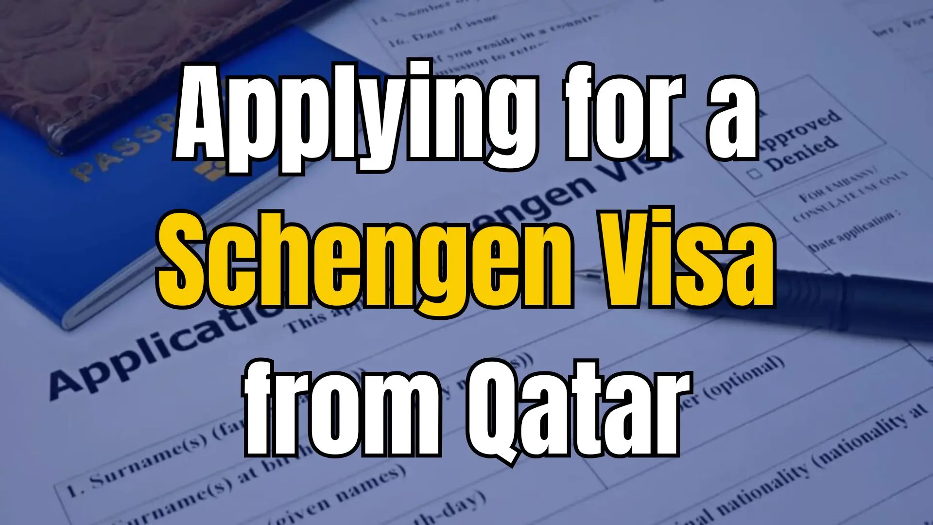 Applying for a Schengen Visa from Qatar