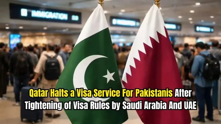 Qatar Halts a Visa Service For Pakistanis After Tightening of Visa Rules by Saudi Arabia And UAE