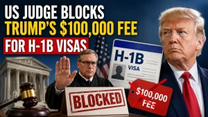 US Judge Blocks Trump's $100,000 Fee for H-1B Visas
